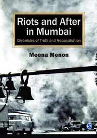 Riots and After in Mumbai: Chronicles of Truth and Reconciliation