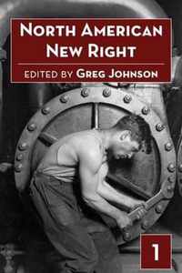 North American New Right, Vol. 1