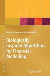 Biologically Inspired Algorithms for Financial Modelling