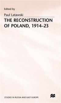 The Reconstruction of Poland, 1914-23