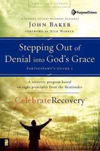 Stepping Out of Denial into God's Grace: A Recovery Program Based on Eight Principles from the Beatitudes