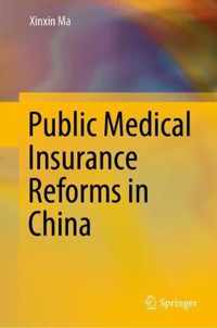 Public Medical Insurance Reforms in China