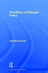 The Ethics of Refugee Policy