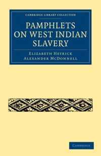 Pamphlets on West Indian Slavery