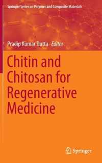 Chitin and Chitosan for Regenerative Medicine