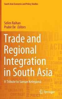 Trade and Regional Integration in South Asia