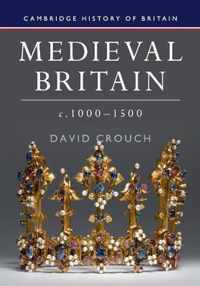 Medieval Britain, C.1000-1500