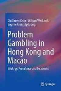 Problem Gambling in Hong Kong and Macao