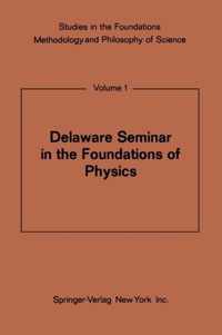 Delaware Seminar in the Foundations of Physics