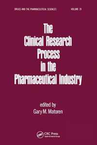 The Clinical Research Process in the Pharmaceutical Industry