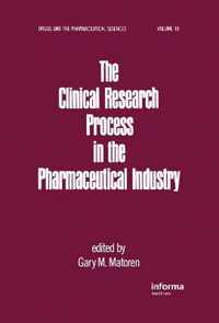 The Clinical Research Process in the Pharmaceutical Industry