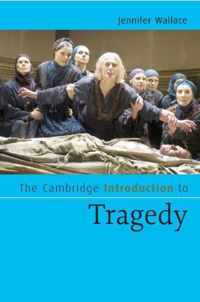 The Cambridge Introduction to Tragedy