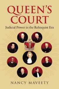 Queen's Court: Judicial Power in the Rehnquist Era