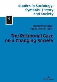 The Relational Gaze on a Changing Society