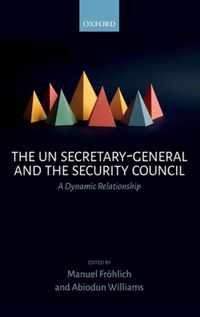 The UN Secretary-General and the Security Council