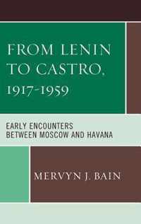 From Lenin to Castro, 1917 1959