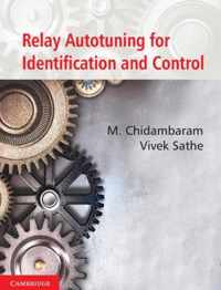 Relay Autotuning for Identification and Control