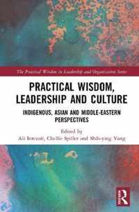 Practical Wisdom, Leadership and Culture