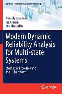 Modern Dynamic Reliability Analysis for Multi-state Systems