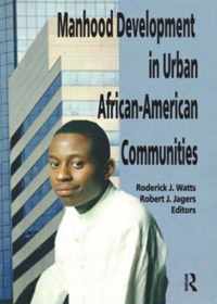 Manhood Development in Urban African-American Communities