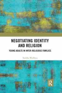 Negotiating Identity and Religion