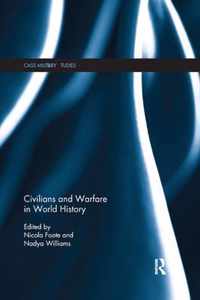 Civilians and Warfare in World History