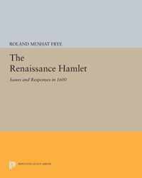 The Renaissance Hamlet - Issues and Responses in 1600