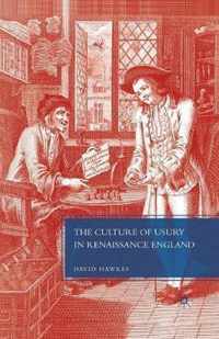 The Culture of Usury in Renaissance England