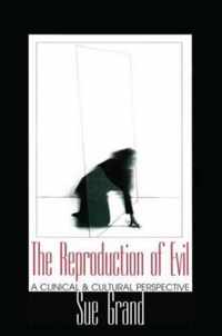 The Reproduction of Evil