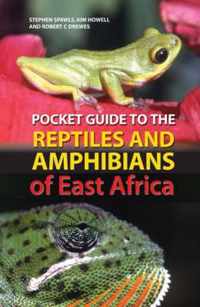 Pocket Guide To The Reptiles And Amphibians Of East Africa