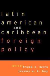 Latin American and Caribbean Foreign Policy