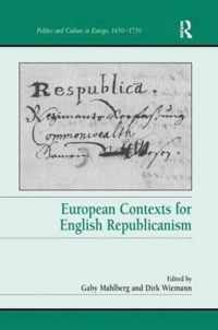 European Contexts for English Republicanism