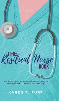 The Resilient Nurse Book