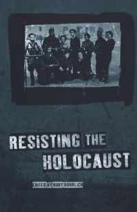 Resisting The Holocaust