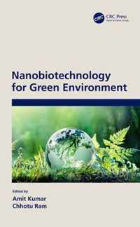 Nanobiotechnology for Green Environment