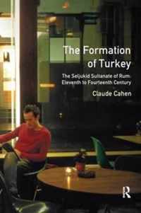 The Formation of Turkey: The Seljukid Sultanate of Rum