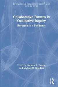 Collaborative Futures in Qualitative Inquiry