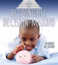 Step Forward With Responsible Decision Making