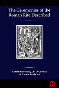 The Ceremonies of the Roman Rite Described