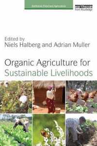 Organic Agriculture for Sustainable Livelihoods