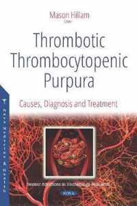 Thrombotic Thrombocytopenic Purpura