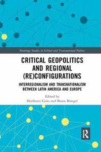 Critical Geopolitics and Regional (Re)Configurations