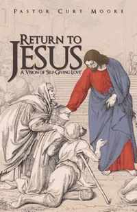 Return To Jesus