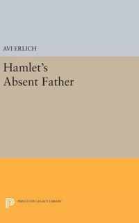 Hamlet`s Absent Father