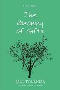 The Meaning of Gifts