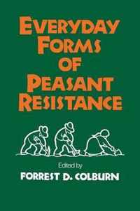 Everyday Forms of Peasant Resistance