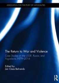 The Return to War and Violence