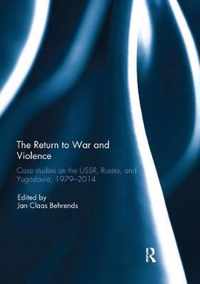 The Return to War and Violence