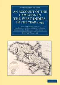 An Account of the Campaign in the West Indies, in the Year 1794