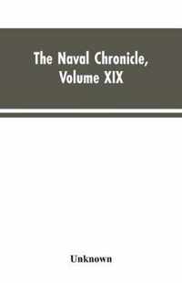 The Naval Chronicle, Volume XIX ; January to June 1808